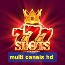 multi canais hd